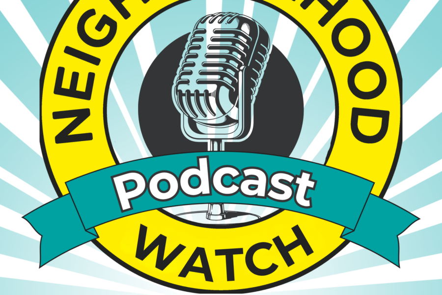 The Neighbourhood Watch Podcast – new from Adore Audio!